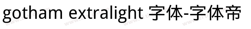 gotham extralight 字体字体转换